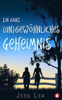 EIN GANZ (UN)GEWÖHNLICHES GEHEIMNIS von JESS LEA