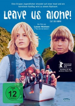 LEAVE US ALONE von LASSE NIELSEN & ERNST JOHANSEN (Regie)
