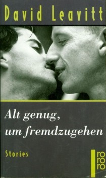 ALT GENUG, UM FREMDZUGEHEN von DAVID LEAVITT