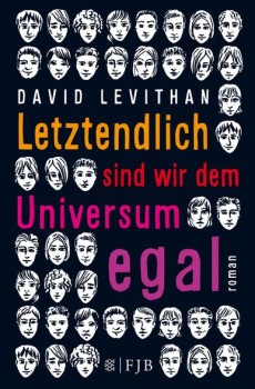 LETZTENDLICH SIND WIR DEM UNIVERSUM EGAL von DAVID LEVITHAN