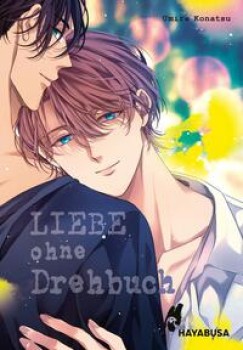 LIEBE OHNE DREHBUCH von UMIRE KONATSU