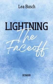 LIGHTNING: THE FACEOFF von LEA BUSCH