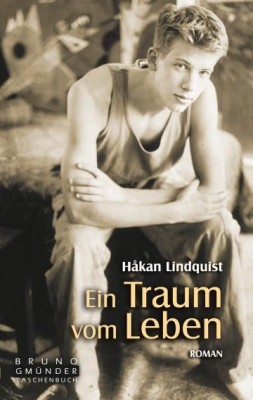 EIN TRAUM VOM LEBEN von HAKAN LINDQUIST