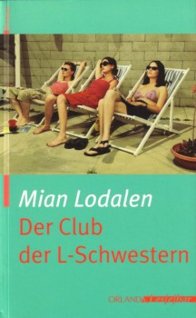 DER CLUB DER L-SCHWESTERN von MIAN LODALEN