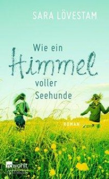 WIE EIN HIMMEL VOLLER SEEHUNDE von SARA LÖVESTAM