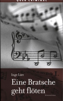 EINE BRATSCHE GEHT FLÖTEN von INGE LÜTT