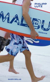 MALIBU von PHILIPP LUTZ