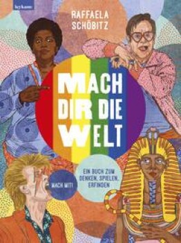MACH DIR DIE WELT 2 von RAFFAELA SCHÖBITZ