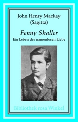 FENNY SKALLER von SAGITTA (d. i. JOHN HENRY MACKAY)