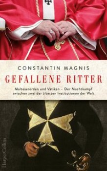 GEFALLENE RITTER von CONSTANTIN MAGNIS