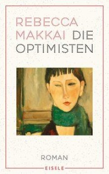 DIE OPTIMISTEN von REBECCA MAKKAI
