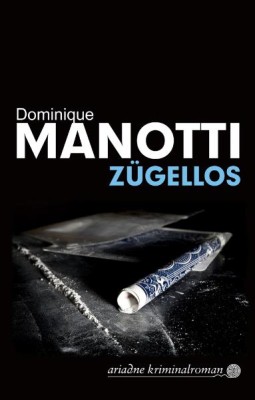 ZÜGELLOS von DOMINIQUE MANOTTI