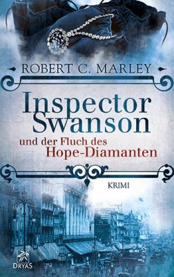 INSPECTOR SWANSON UND DER FLUCH DES HOPE-DIAMANTEN von ROBERT C. MARLEY