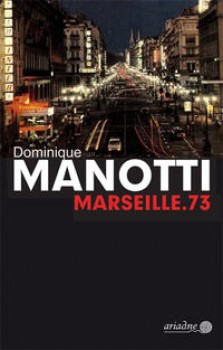 MARSEILLE.73 von DOMINIQUE MANOTTI