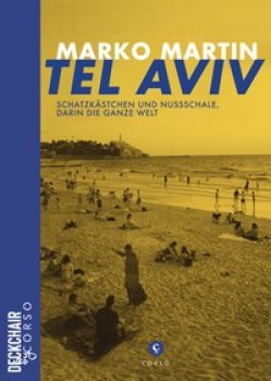 TEL AVIV von MARKO MARTIN
