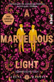 A MARVELLOUS LIGHT von FREYA MARSKE