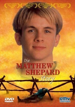 DIE MATTHEW SHEPARD STORY von ROGER SPOTTISWOODE (Regie)