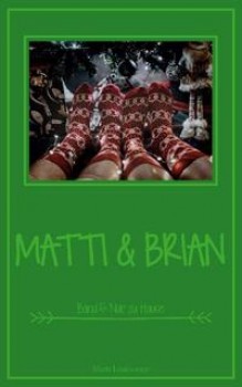 MATTI & BRIAN 5: NUR ZU HAUSE von MATTI LAAKSONEN