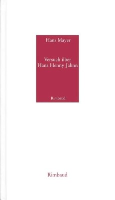 VERSUCH ÜBER HANS HENNY JAHNN von HANS MAYER