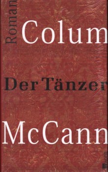 DER TÄNZER von COLUM McCANN