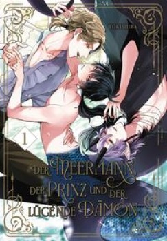 DER MEERMANN, DER PRINZ UND DER LÜGENDE DÄMON 1 von TOKISHIBA