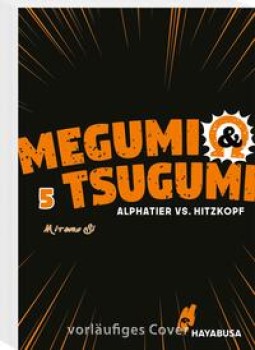 MEGUMI & TSUGUMI - ALPHATIER vs. HITZKOPF 5 von MITSURU SI