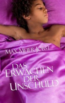 DAS ERWACHEN DER UNSCHULD von MAX MEIER-JOBST