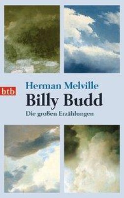 BILLY BUDD - DIE GROSSEN ERZÄHLUNGEN von HERMAN MELVILLE