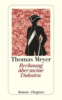 RECHNUNG ÜBER MEINE DUKATEN von THOMAS MEYER