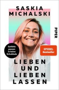 LIEBEN UND LIEBEN LASSEN von SASKIA MICHALSKI