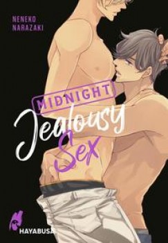 MIDNIGHT JEALOUSY SEX von NENEKO NARAZAKI