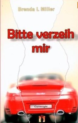 BITTE VERZEIH MIR von BRENDA L. MILLER