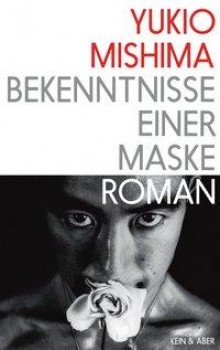 BEKENNTNISSE EINER MASKE von YUKIO MISHIMA