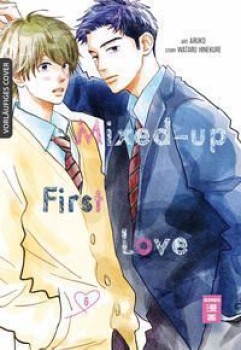 MIXED-UP FIRST LOVE 06 von WATARU HINEKURE & ARUKO