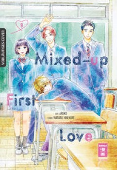 MIXED-UP FIRST LOVE 09 von WATARU HINEKURE & ARUKO