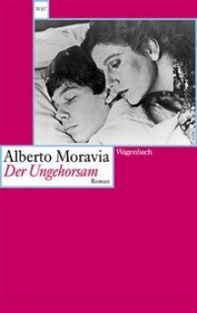 DER UNGEHORSAM von ALBERTO MORAVIA
