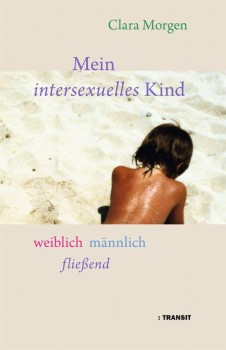 MEIN INTERSEXUELLES KIND von CLARA MORGEN