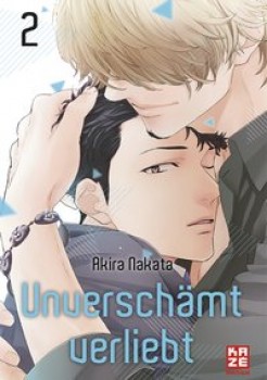 UNVERSCHÄMT VERLIEBT 2 von AKIRA NAKATA