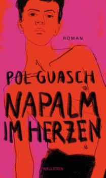 NAPALM IM HERZEN von POL GUASCH