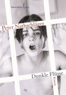 DUNKLE FLÜSSE von PETER NATHSCHLÄGER