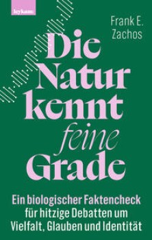 DIE NATUR KENNT FEINE GRADE von FRANK E. ZACHOS