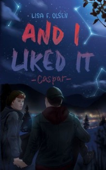 AND I LIKED IT - CASPAR von LISA F. OLSEN