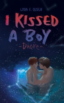 I KISSED A BOY - DACRE von LISA F. OLSEN