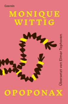 OPOPONAX von MONIQUE WITTIG