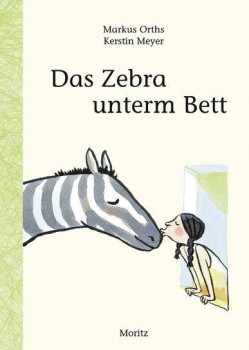 DAS ZEBRA UNTERM BETT von MARKUS ORTHS & KERSTIN MEYER