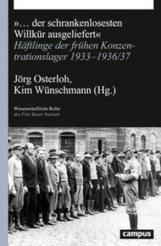 DER SCHRANKENLOSESTEN WILLKÜR AUSGELIEFERT von JÖRG OSTERLOH & KIM WÜNSCHMANN (Herausgeber)