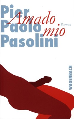 AMADO MIO von PIER PAOLO PASOLINI