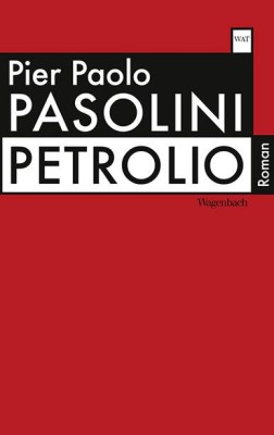 PETROLIO von PIER PAOLO PASOLINI