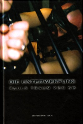 DIE UNTERWERFUNG - PAULS TRAUM VON SM