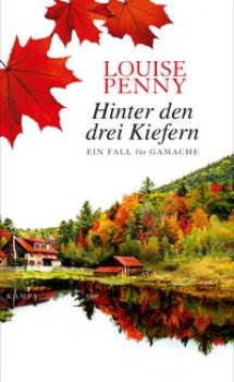 HINTER DEN DREI KIEFERN von LOUISE PENNY